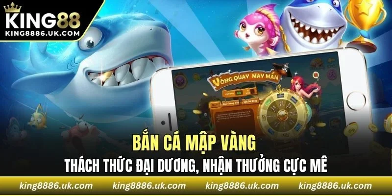 Bắn Cá Mập Vàng