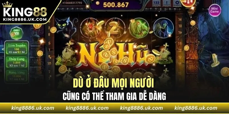 Dù ở đâu mọi người cũng có thể tham gia dễ dàng
