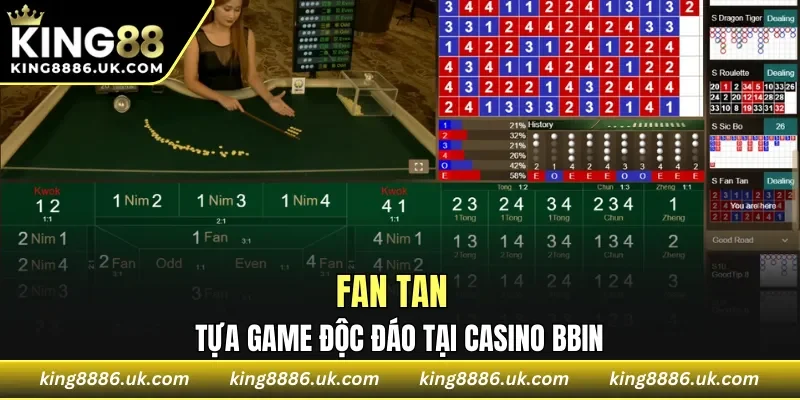 Fan tan tựa game độc đáo tại casino BBIN