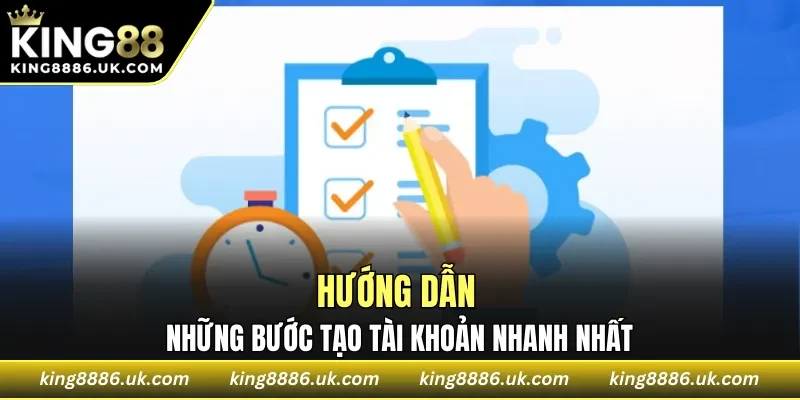 Hướng dẫn những bước tạo tài khoản nhanh nhất