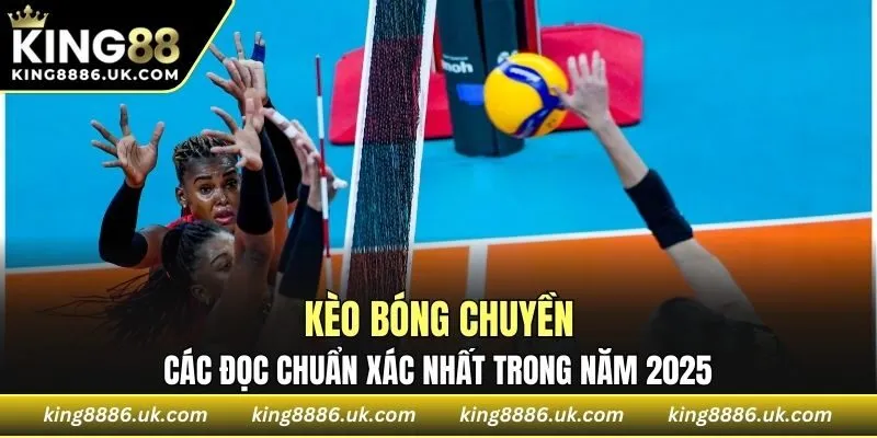 Kèo Bóng Chuyền