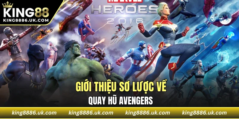 Những nội dung cần hiểu trước khi chơi nổ hũ Avengers