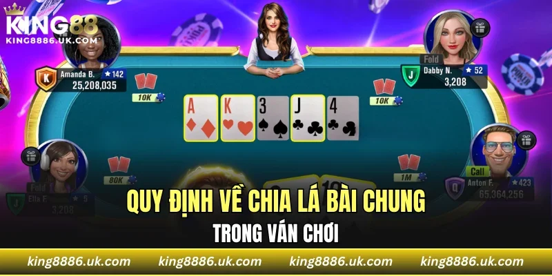 Quy định về chia lá bài chung trong ván chơi