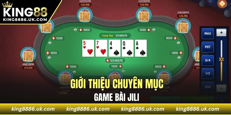 Tìm hiểu những điều cơ bản về game bài JILI hiện nay